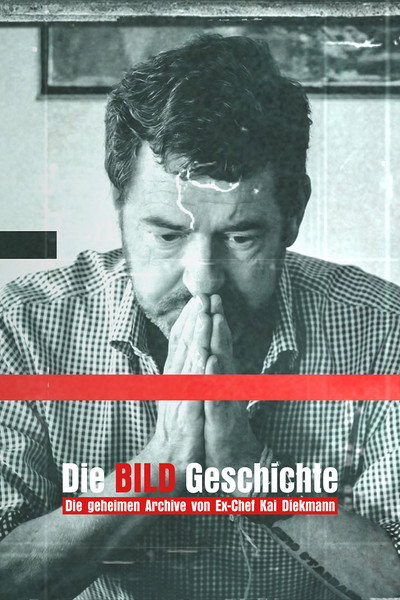 Póster de Die BILD-Geschichte - Die geheimen Archive von Ex-Chef Kai Diekmann