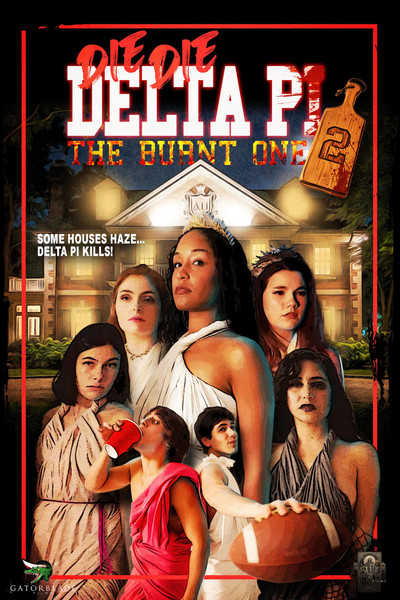 Póster de Die Die Delta Pi II: The Burnt One