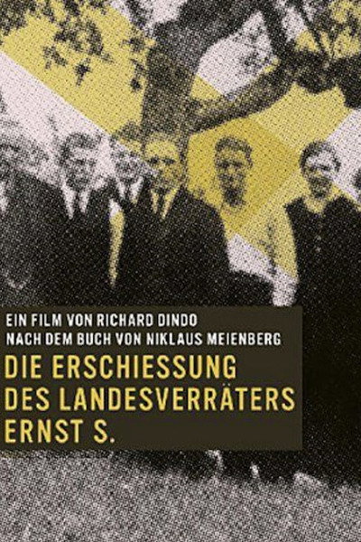 Póster de Die Erschiessung des Landesverräters Ernst S.