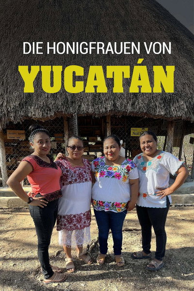 Póster de Die Honigfrauen von Yucatán - Las damas de la miel