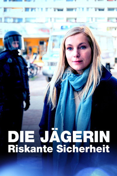 Póster de Die Jägerin - Riskante Sicherheit