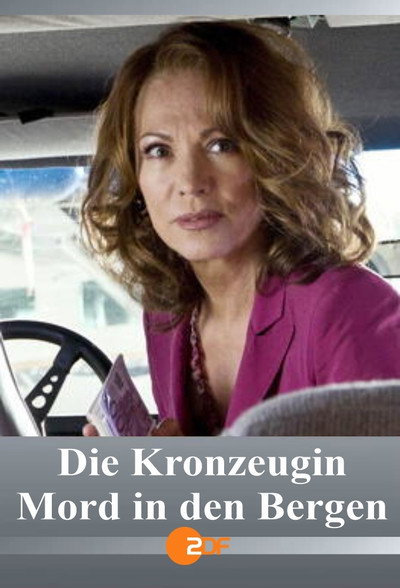 Póster de Die Kronzeugin - Mord in den Bergen