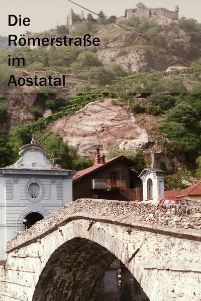 Póster de Die Römerstraße im Aostatal