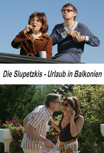 Póster de Die Slupetzkis - Urlaub in Balkonien