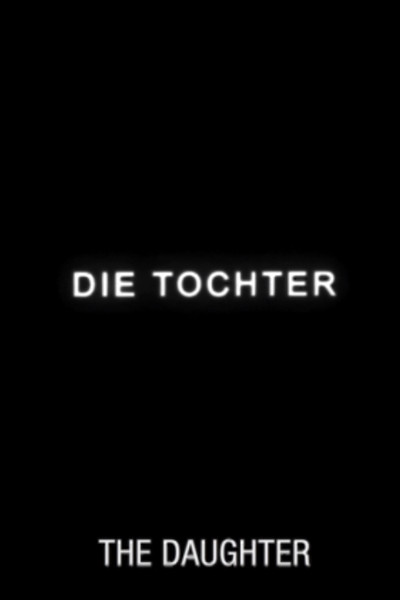 Póster de Die Tochter