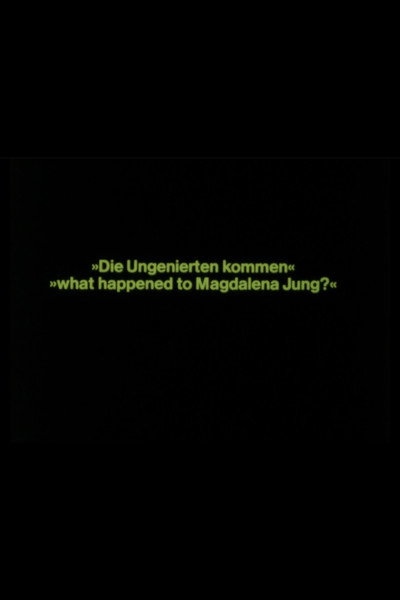 Póster de Die Ungenierten kommen - What happened to Magdalena Jung?