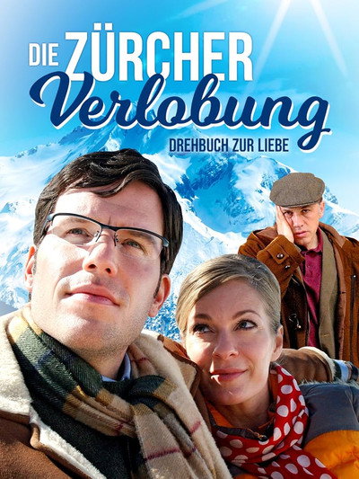 Póster de Die Zürcher Verlobung - Drehbuch zur Liebe