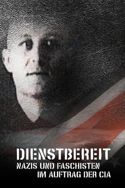 Póster de Dienstbereit - Nazis und Faschisten im Auftrag der CIA