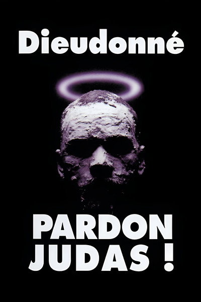 Póster de Dieudonné: Pardon Judas!