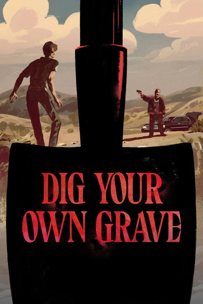 Póster de Dig Your Own Grave