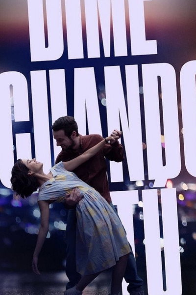 Póster de Dime Cuándo Tú