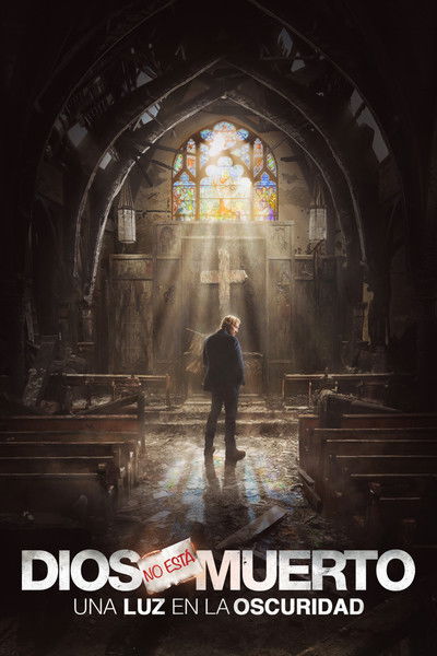 Póster de Dios no está muerto: Una luz en la oscuridad