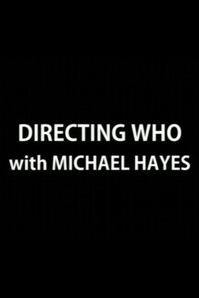Póster de Directing 'Who': Michael Hayes