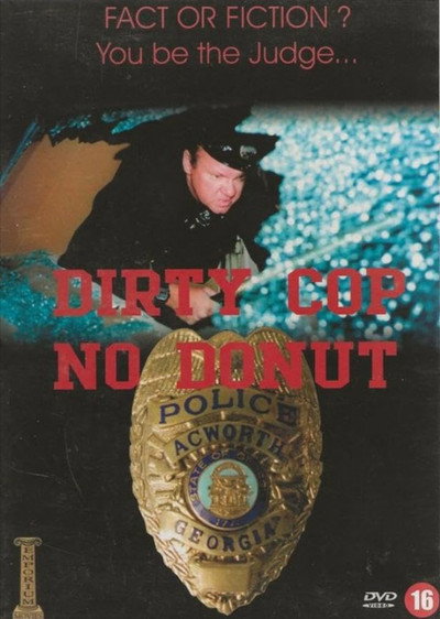 Póster de Dirty Cop No Donut
