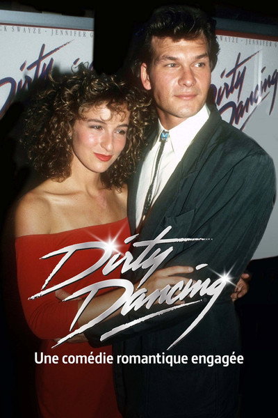 Póster de Dirty Dancing - Comédie romantique engagée