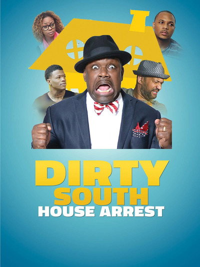 Póster de Dirty South House Arrest