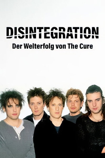 Póster de Disintegration - An Album. A Band. A Generation.