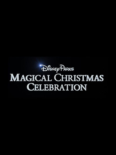 Póster de Disney Parks' Magical Christmas Celebration
