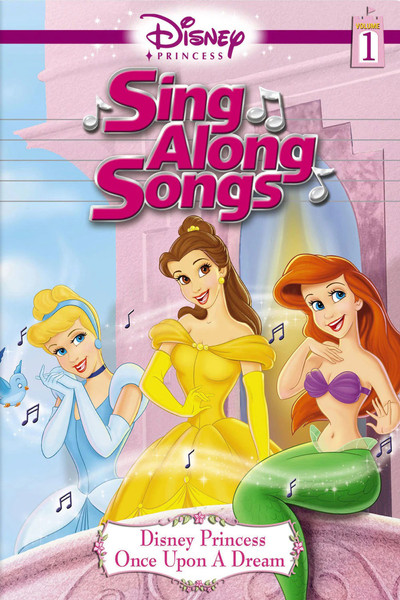Póster de Disney Princess Sing-Along Songs: Volume 1 - Once Upon a Dream
