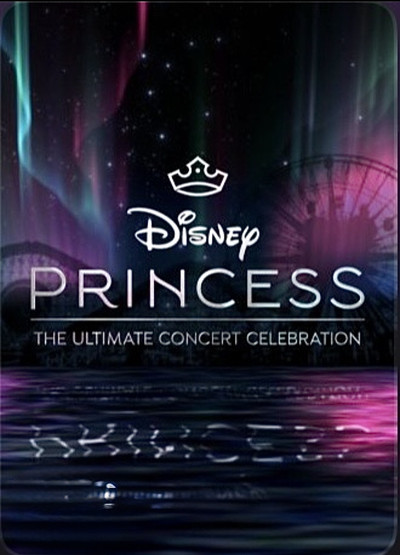 Póster de Disney Princess: The Ultimate Concert Celebration