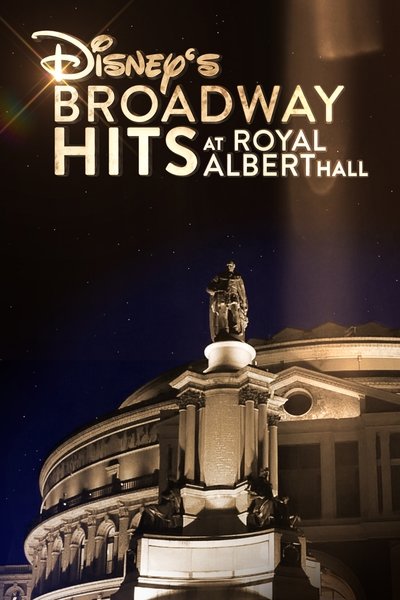 Póster de Disney's Broadway Hits at Royal Albert Hall