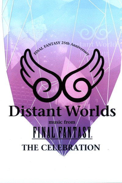 Póster de Distant Worlds: Music from Final Fantasy the Celebration