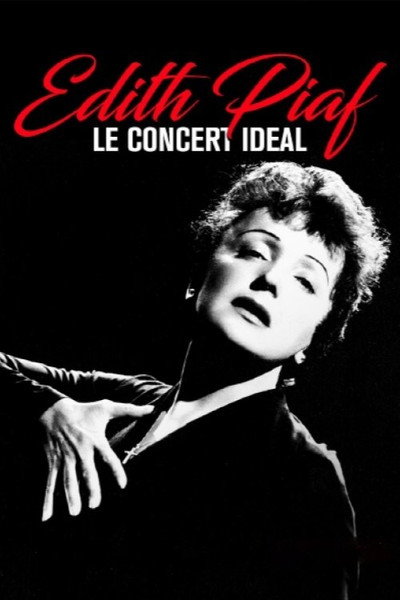 Póster de Édith Piaf: Le concert idéal