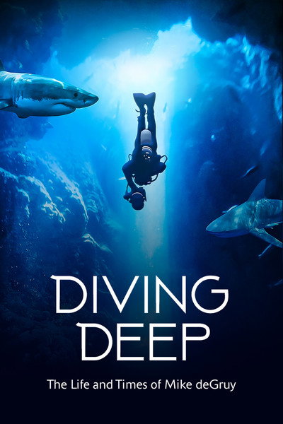 Póster de Diving Deep: The Life and Times of Mike deGruy