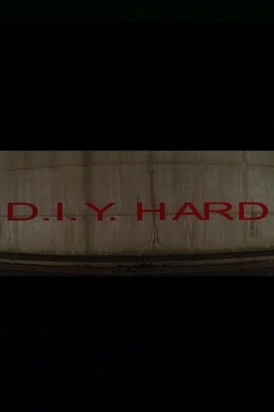Póster de D.I.Y. Hard