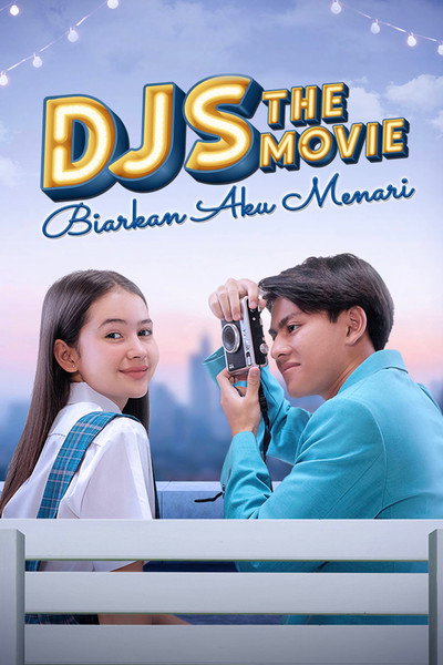 Póster de DJS the Movie: Biarkan Aku Menari