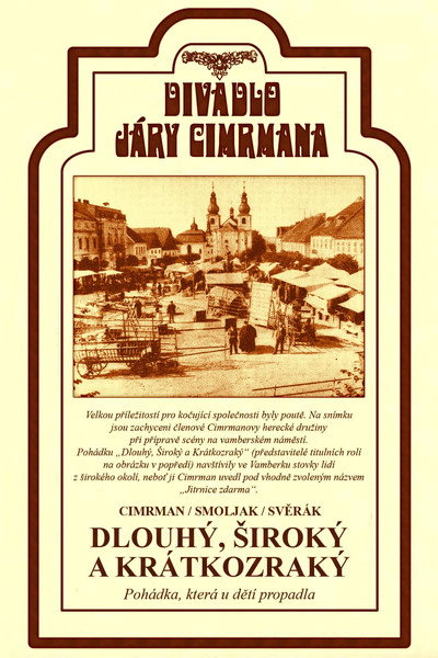 Póster de Dlouhý, Siroký a Krátkozraký