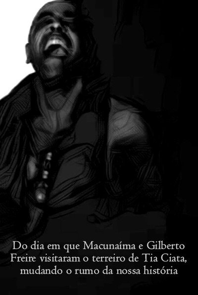 Póster de Do Dia em que Macunaíma e Gilberto Freyre Visitaram o Terreiro da Tia Ciata