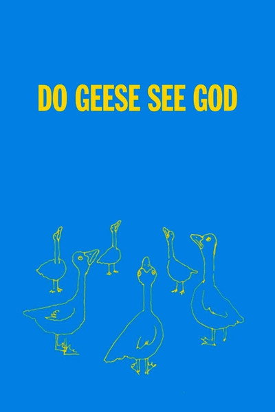 Póster de Do Geese See God?