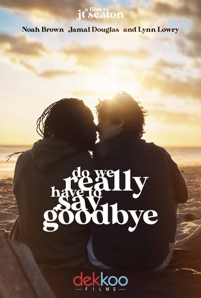 Póster de Do We Really Have to Say Goodbye