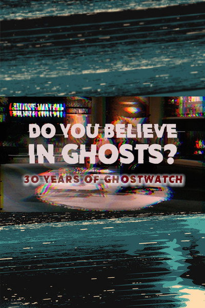 Póster de Do You Believe in Ghosts?