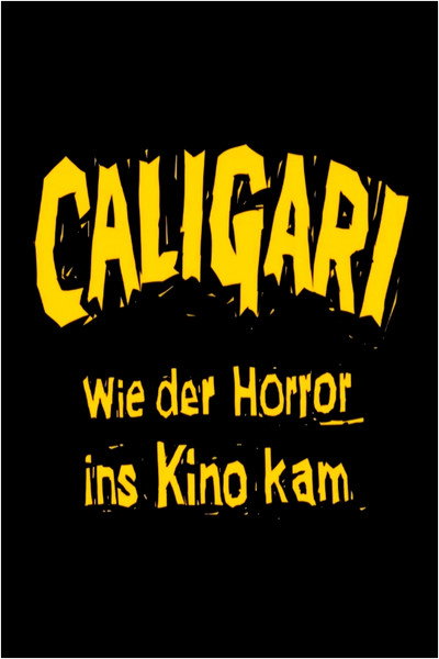 Póster de Doctor Caligari - El nacimiento del terror durante la primera guerra mundial