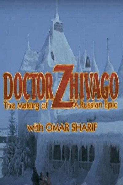 Póster de 'Doctor Zhivago': The Making of a Russian Epic