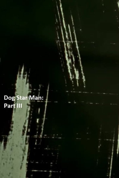 Póster de Dog Star Man: Part III
