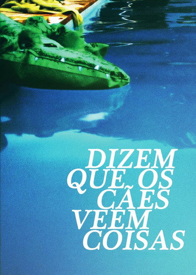 Póster de Dogs Are Said to See Things