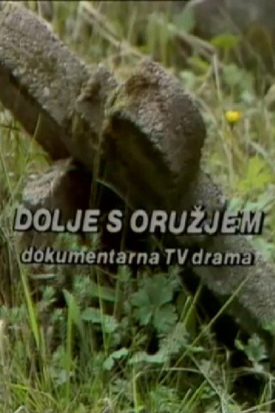 Póster de Dolje s oruzjem