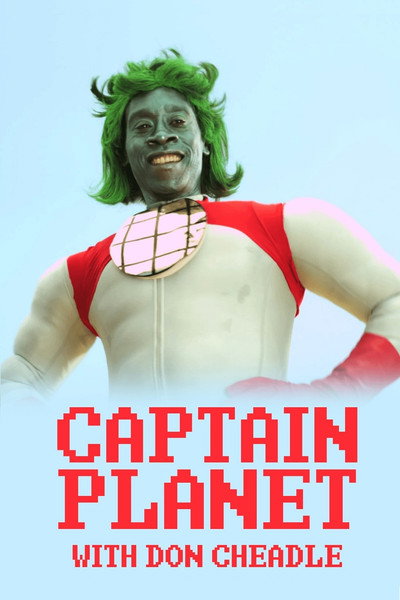 Póster de Don Cheadle Is Captain Planet