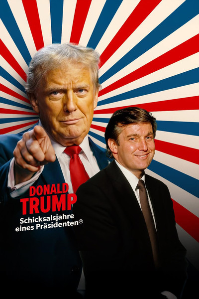 Póster de Donald Trump - Schicksalsjahre eines Präsidenten