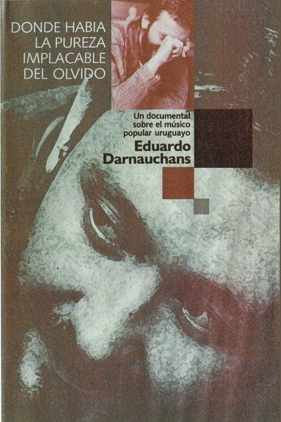 Póster de Donde había la pureza implacable del olvido