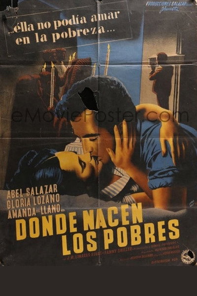 Póster de Donde nacen los pobres