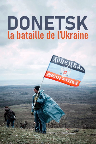 Póster de Donetsk: The Battle for Ukraine