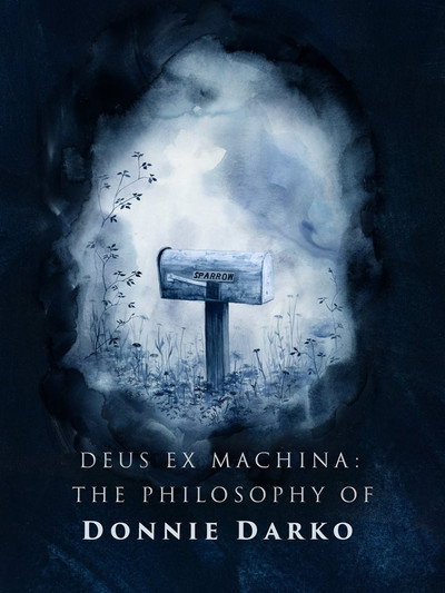 Póster de Donnie Darko: Deus Ex Machina - The Philosophy of Donnie Darko