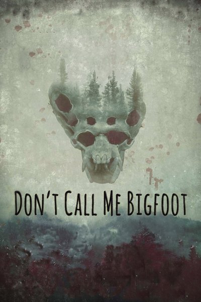 Póster de Don't Call Me Bigfoot