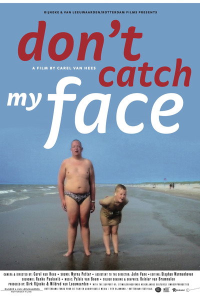 Póster de Don't Catch My Face