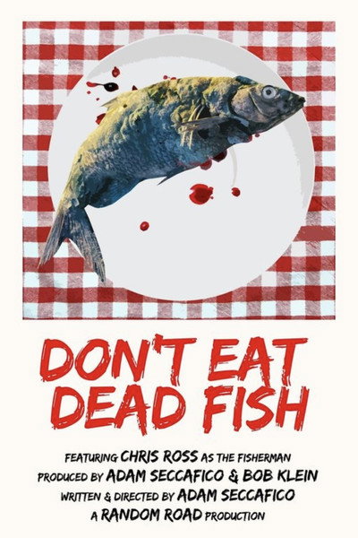 Póster de Don't Eat Dead Fish
