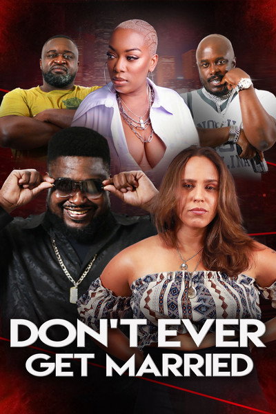 Póster de Don't Ever Get Married